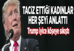 Trump'ın taciz ettiği kadınlar açıklama yaptı.