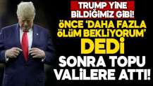 Trump'tan korkutan açıklama!