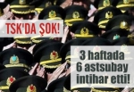 Tsk'da şok! 3 haftada 6 astsubay intihar etti!