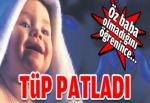 Tüp patladı