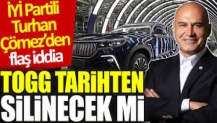 Turhan Çömez'den flaş iddia: TOGG tarihten silinecek mi?