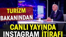 Turizm Bakanından canlı yayında Instagram itirafı