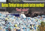 Turizm cennetinde çöp dağı korkusu