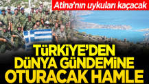 Türkiye'den Atina'nın uykularını kaçıracak hamle! Dünya gündemine oturacak