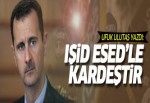 Ufuk Ulutaş: Suriye’de IŞİD-ESED terör kardeşliği