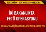 Ulaştırma Bakanlığı ve Milli Eğitim Bakanlığı'nda FETÖ operasyonu: Çok sayıda kişi hakkında gözaltı kararı var