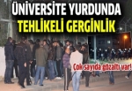 Üniversite yurdunda kavga: 20 öğrenci gözaltında