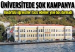 Üniversitede şok kampanya