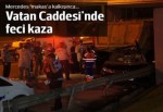 Vatan Caddesi'nde kaza: 3 ölü, 2 yaralı