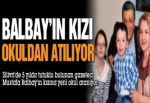 Yağmur Balbay okuldan atılıyor