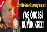 YAŞ öncesi büyük kriz!