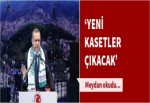 'Yeni kasetler çıkacak'