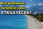 Yeni Kıyı planlaması yapılıyor!