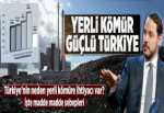 Yerli enerji güçlü Türkiye.