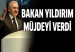 Yıldırım: 21 saatlik yol 7 saate inecek