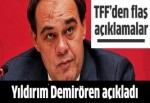 Yıldırım Demirören açıkladı