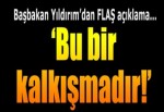 Yıldırım'dan flaş açıklama!