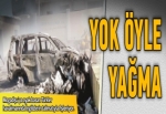 Yok öyle yağma