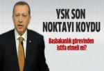 YSK son noktayı koydu