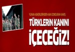 Yunan askerlerinden kan donduran marş: Türklerin kanını içeceğiz!