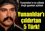 Yunanlılar'ı çıldırtan 5 Türk erkeği