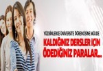 Yüzbinlerce üniversite öğrencisine müjde