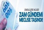 Zam müjdesi meclise taşındı!