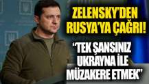 Zelenski'den çağrı: Rusya'nın tek şansı Ukrayna ile anlamlı müzakereye oturmak