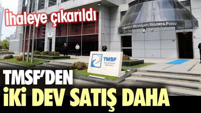 TMSF iki şirketi daha satışa çıkardı. İhale bedeli 131 Milyon olarak açıklandı