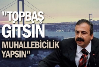 "Topbaş muhallebicilik yapsın"