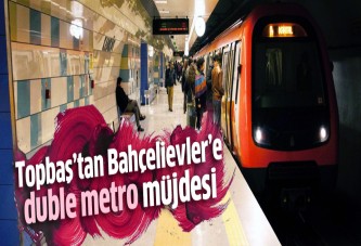 Topbaş'tan Bahçelievler'e duble metro müjdesi