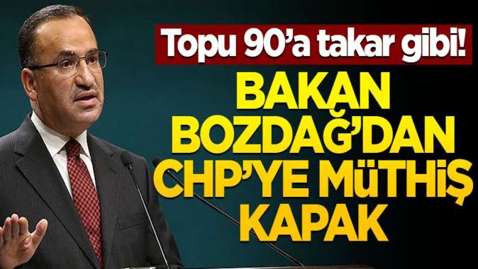 Topu 90a takar gibi! Bakan Bozdağdan CHPye müthiş kapak