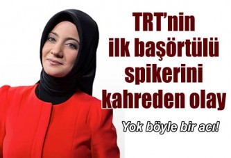 TRT spikerinin acı kaybı