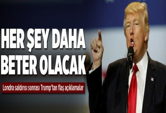 Trump: "Her şey daha beter olacak".