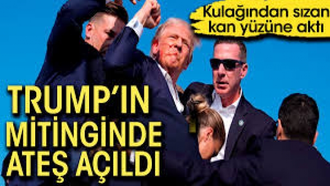 Trump suikasta uğradı. Kulağından sızan kan yüzüne aktı