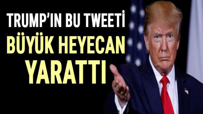 Trumpın Büyük bir şey oldu açıklaması heyecan yarattı