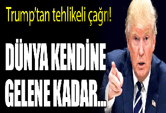 Trump'tan tehlikeli çağrı