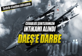 TSK: DAEŞ'e ait 5 hedef vuruldu 20 terörist öldürüldü