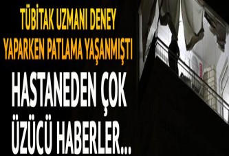 TÜBİTAK uzmanının oğlu ellerini ve gözlerini kaybedebilir...