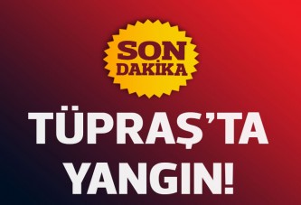 Tüpraş'ta yangın çıktı!