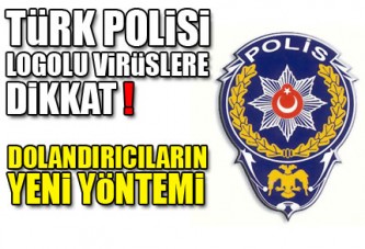 'Türk Polisi' logolu virüse dikkat