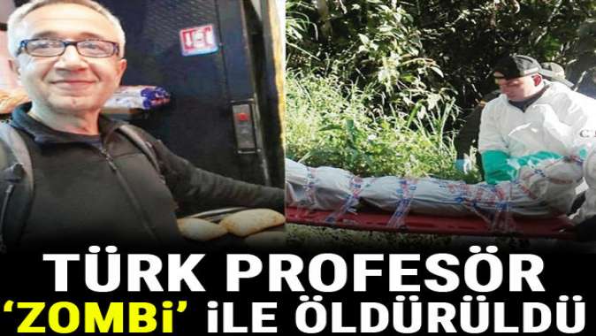 Türk profesör zombi ile öldürüldü