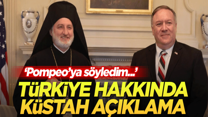 Türkiye hakkında küstah açıklama: Pompeoya söyledim...