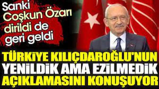 Türkiye Kılıçdaroğlunun yenildik ama ezilmedik açıklamasını konuşuyor