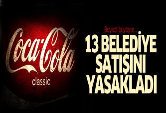 Türkiye'de 13 belediye Coca Cola'nın satışını yasakladı