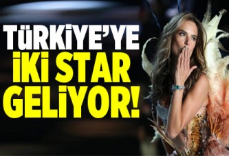 Türkiye'ye iki star geliyor