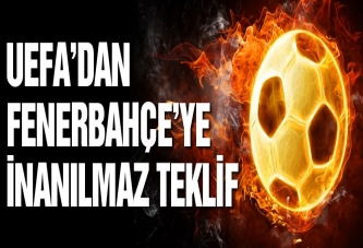 UEFA’dan Fener’e inanılmaz teklif!