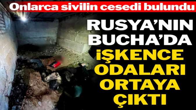 Ukrayna Başsavcılığı: Bucha’da işkence odası bulduk