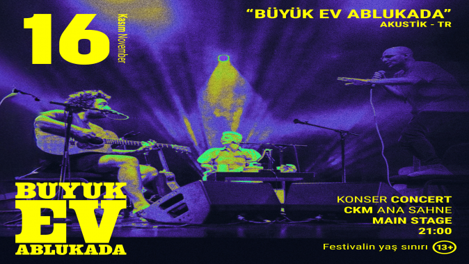 ULUSLARARASI KENT TİYATRO FESTİVALİ-ETİMESGUT (KENTFEST), BÜYÜK EV ABLUKADA KONSERİ, “GORDION” PROJESİ ve “AMA” OYUNUYLA DEVAM EDİYOR!