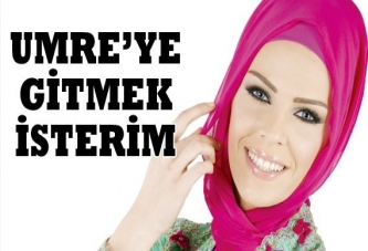 Umre'ye gitmek isterim